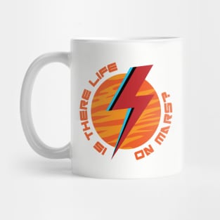 Is There Life On Mars? Mug